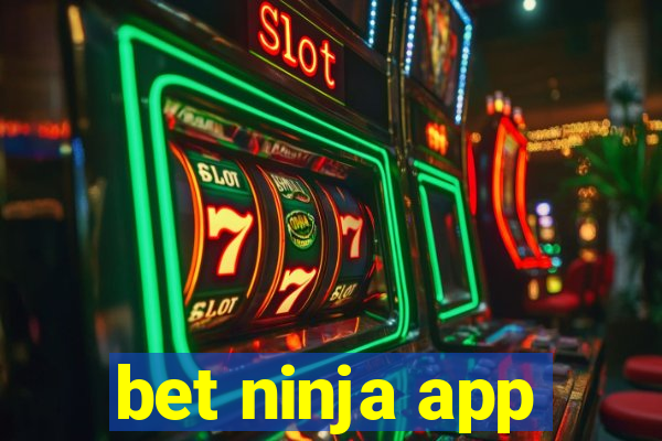 bet ninja app